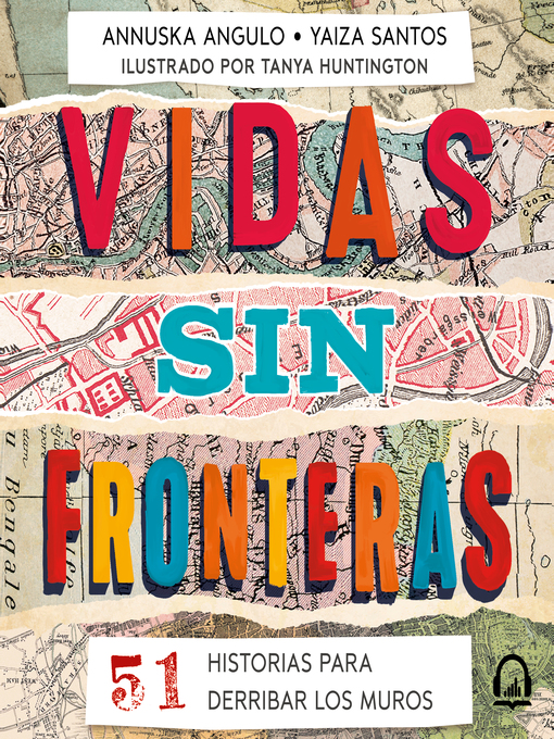 Title details for Vidas sin fronteras by Annuska Angulo - Available
